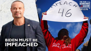 The Dan Bongino Show: July 26, 2021 – Biden Must Be Impeached