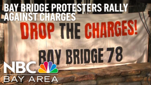 Bay Bridge Protestors Ask DA To Drop Charges Against Them